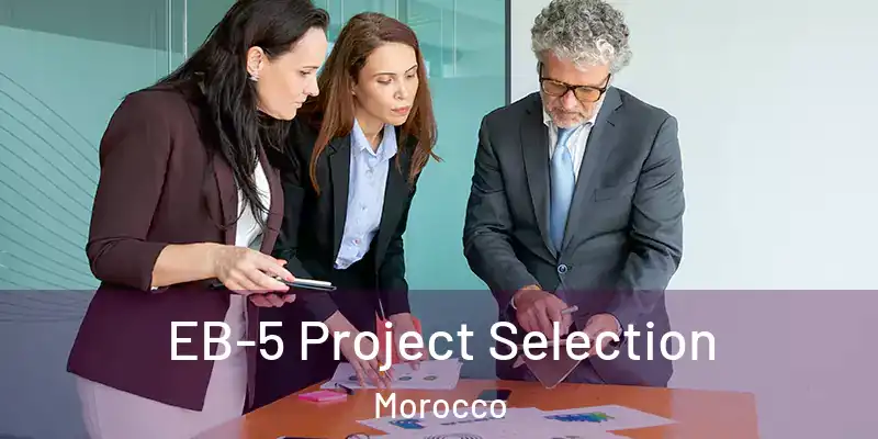  EB-5 Project Selection Morocco