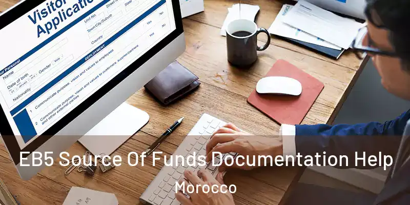  EB5 Source Of Funds Documentation Help Morocco
