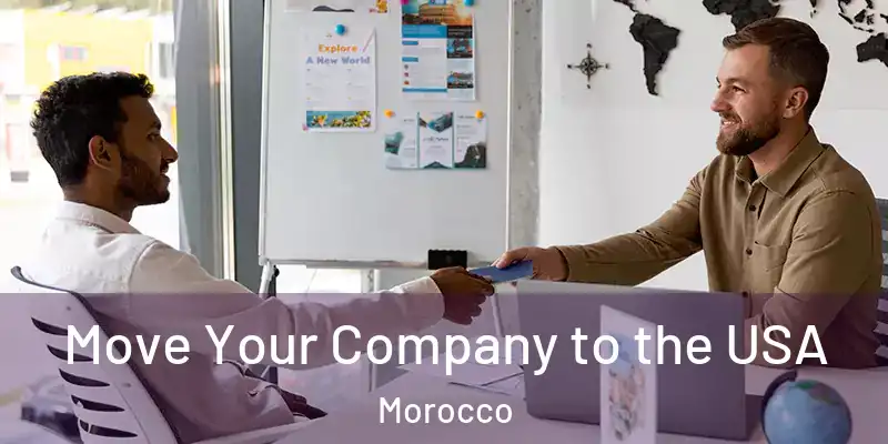  Move Your Company to the USA Morocco