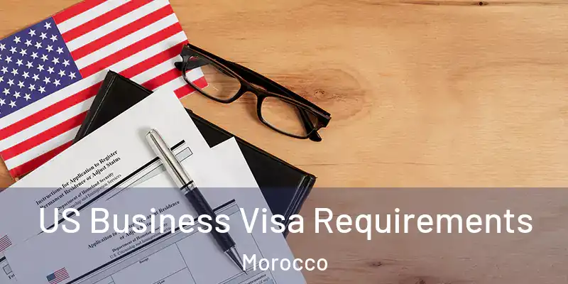  US Business Visa Requirements Morocco