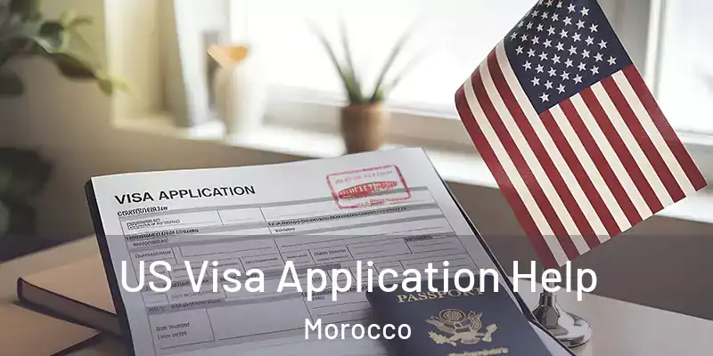  US Visa Application Help Morocco