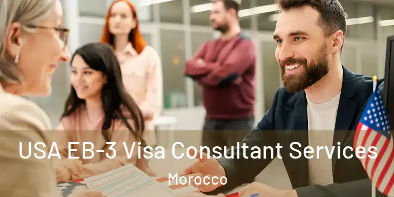  USA EB-3 Visa Consultant Services Morocco